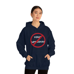 No Approval Needed Unisex Hoodie