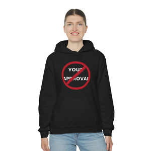 No Approval Needed Unisex Hoodie